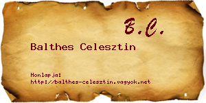 Balthes Celesztin névjegykártya